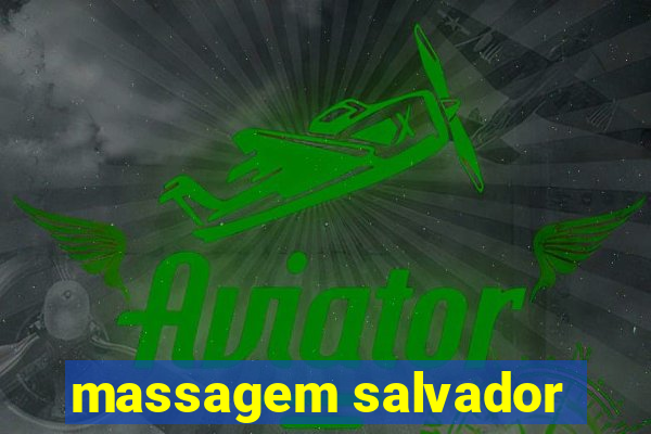 massagem salvador